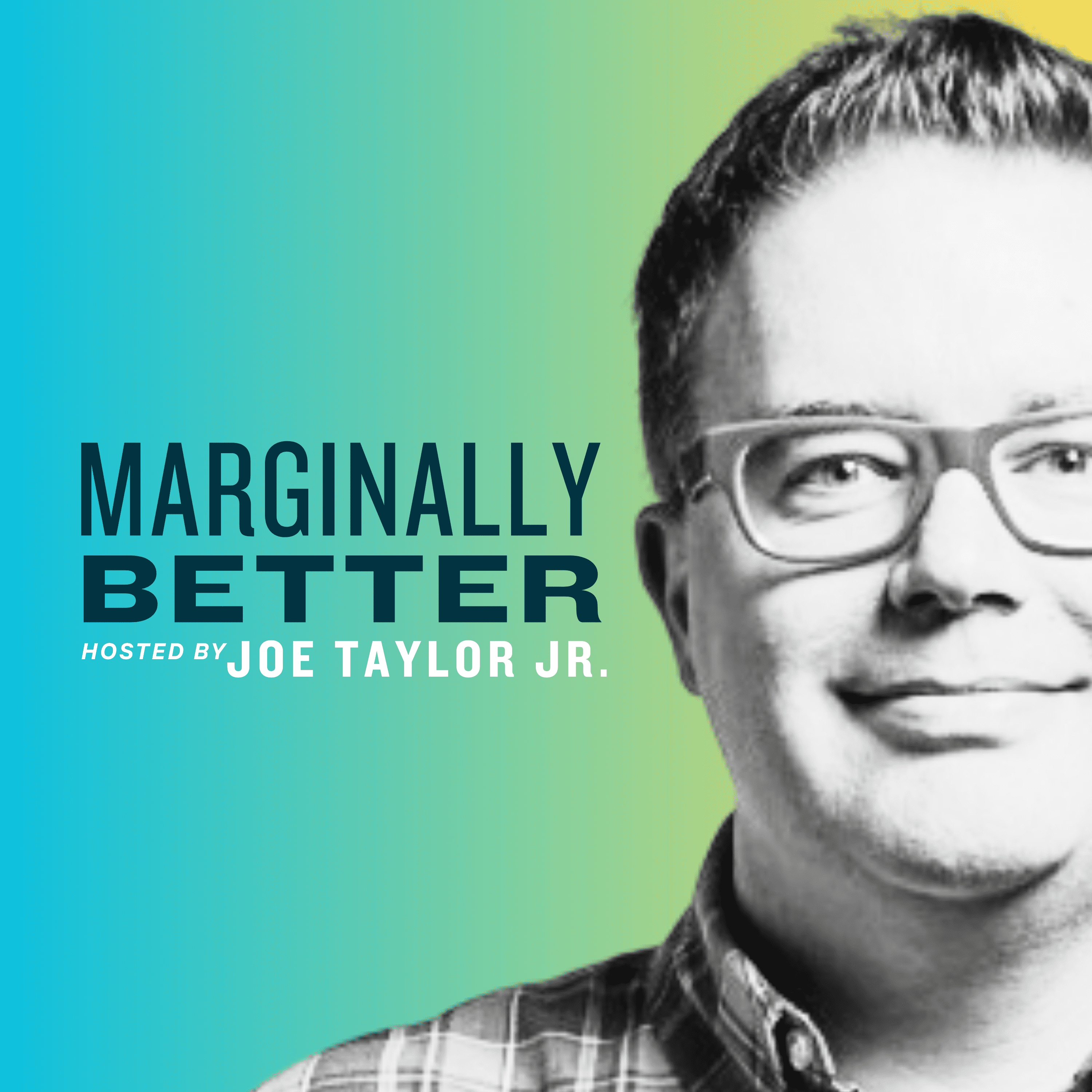 Marginally Better Podcast Cover